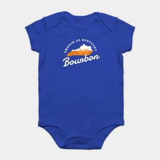 Kentucky Bourbon Smooth As Kentucky Bourbon KY Whiskey Baby Bodysuit